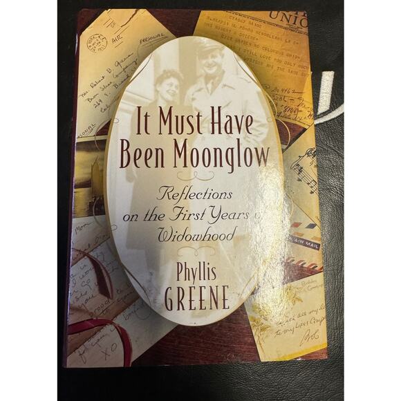 It Must Have Been Moonglow: Reflections on the First Years of Widowhood - Picture 2 of 3